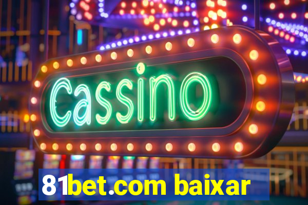 81bet.com baixar